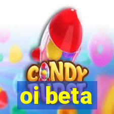 oi beta